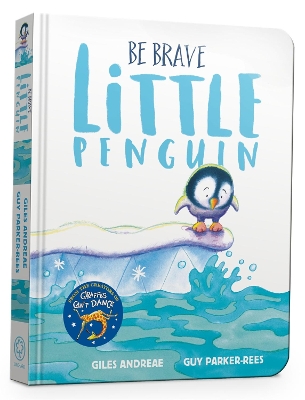 Be Brave Little Penguin Board Book by Giles Andreae