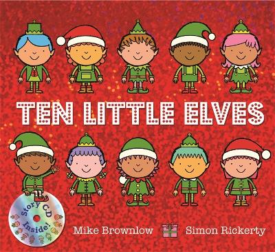 Ten Little Elves: Book and CD by Mike Brownlow