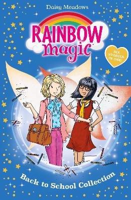 Rainbow Magic: Back to School Collection: Six Stories in One! book