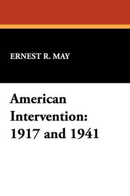 American Intervention: 1917 and 1941 book