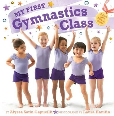 My First Gymnastics Class by Alyssa Satin Capucilli