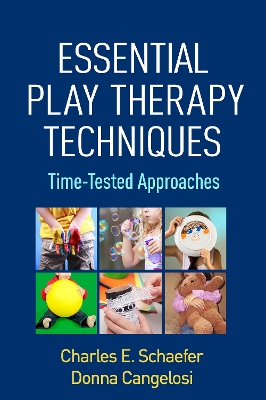 Essential Play Therapy Techniques by Charles E Schaefer