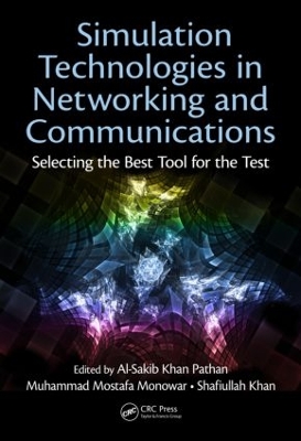 Simulation Technologies in Networking and Communications by Al-Sakib Khan Pathan