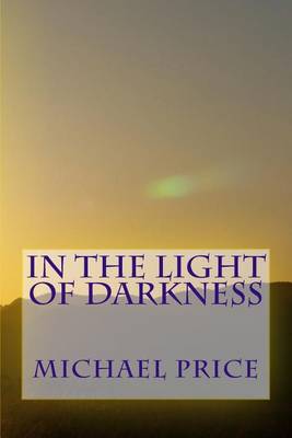 In the Light of Darkness book