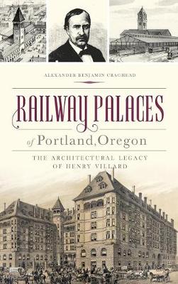 Railway Palaces of Portland, Oregon book