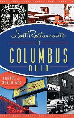 Lost Restaurants of Columbus, Ohio by Doug Motz
