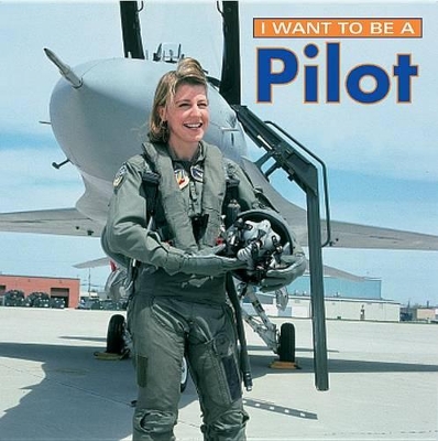 I Want to be a Pilot book