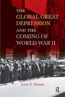 Global Great Depression and the Coming of World War II book