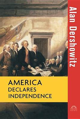America Declares Independence book