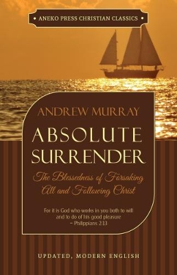 Absolute Surrender by Andrew Murray