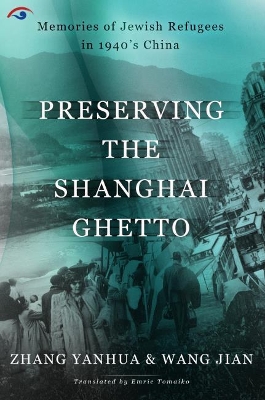 Preserving the Shanghai Ghetto book