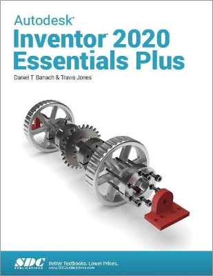 Autodesk Inventor 2020 Essentials Plus book