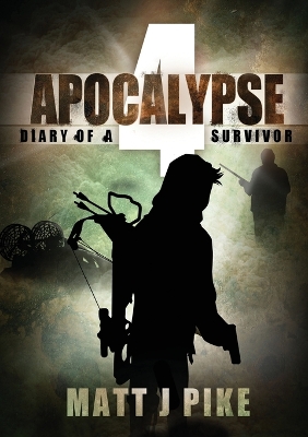 Apocalypse: Diary of a Survivor 4 book