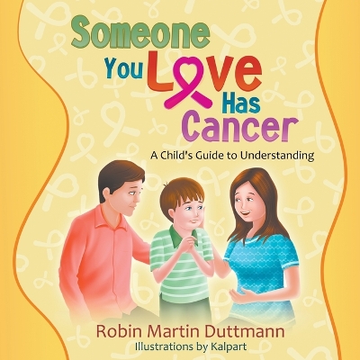 Someone You Love Has Cancer book