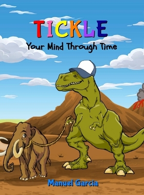 Tickle Your Mind Through Time book
