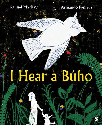 I Hear a Búho by Raquel MacKay