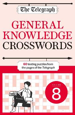 The Telegraph General Knowledge Crosswords 8 book