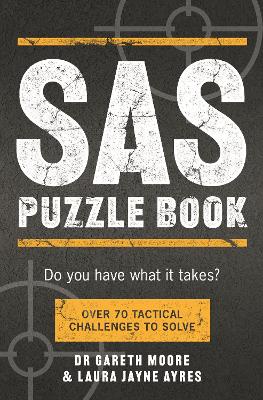 SAS Puzzle Book: Over 70 Tactical Challenges to Solve book