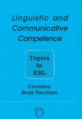 Linguistic and Communicative Competence by Christina Bratt Paulston
