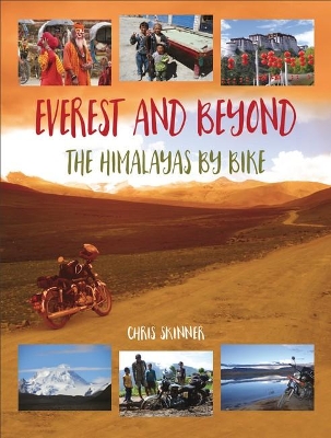 Everest and Beyond: The Himalayas by Bike book