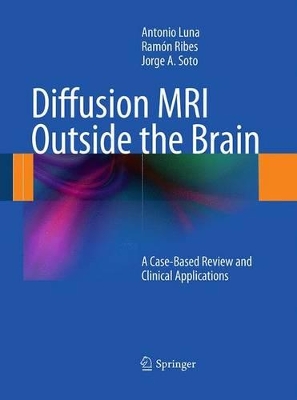 Diffusion MRI Outside the Brain book