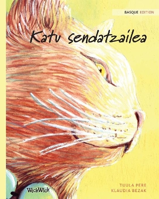 Katu sendatzailea: Basque Edition of The Healer Cat book