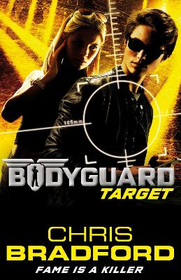 Bodyguard: Target (Book 4) by Chris Bradford