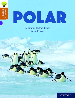 Oxford Reading Tree Word Sparks: Level 8: Polar book