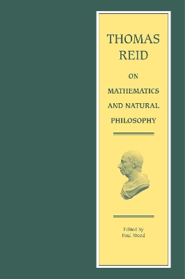 Thomas Reid on Mathematics and Natural Philosophy by Paul Wood