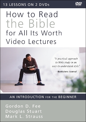 How to Read the Bible for All Its Worth Video Lectures: An Introduction for the Beginner book