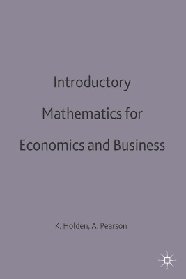 Introductory Mathematics for Economics and Business book