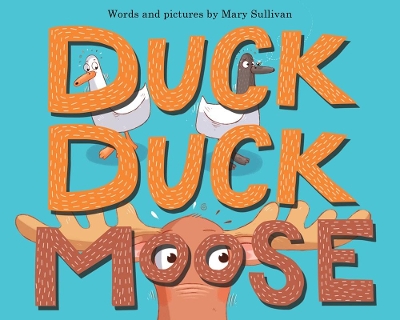 Duck, Duck, Moose book
