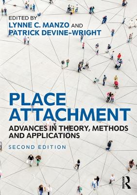 Place Attachment: Advances in Theory, Methods and Applications book