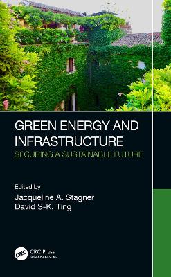 Green Energy and Infrastructure: Securing a Sustainable Future book