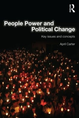 People Power and Political Change by April Carter