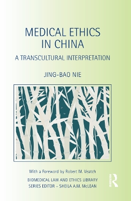 Medical Ethics in China by Jing-Bao Nie