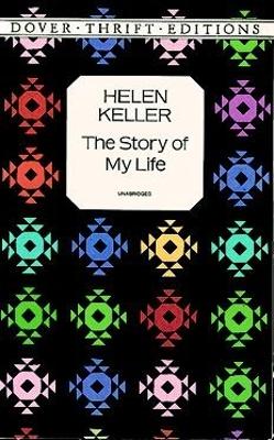 The Story of My Life by Helen Keller