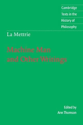 La Mettrie: Machine Man and Other Writings book