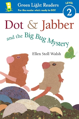 Dot and Jabber and the Big Bug Mystery GLR Level 2 by Ellen Stoll Walsh