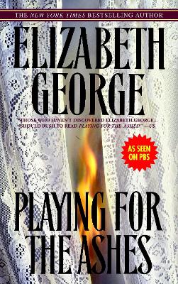 Playing for the Ashes by Elizabeth George