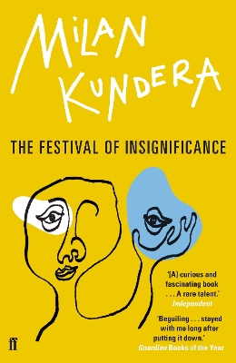 The Festival of Insignificance by Milan Kundera