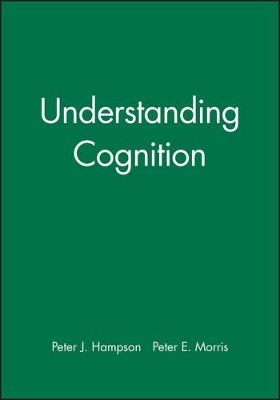 Understanding Cognition by Peter J. Hampson