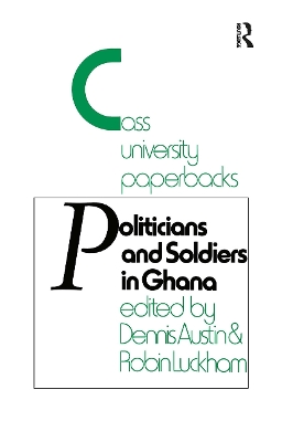Politicians and Soldiers in Ghana 1966-1972 book