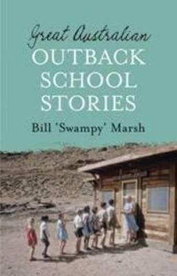 Great Australian Outback School Stories book