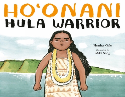 Ho'onani: Hula Warrior book