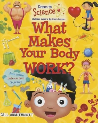 What Makes Your Body Work? by Gill Arbuthnott