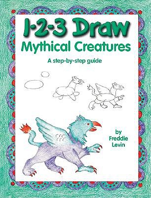 1-2-3 Draw Mythical Creatures book