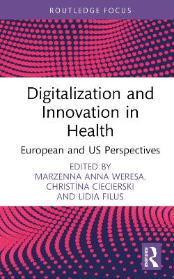 Digitalization and Innovation in Health: European and US Perspectives book