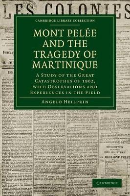 Mont Pelee and the Tragedy of Martinique book