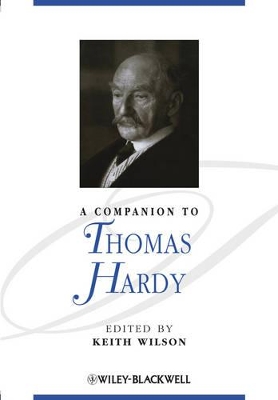 A Companion to Thomas Hardy by Keith Wilson